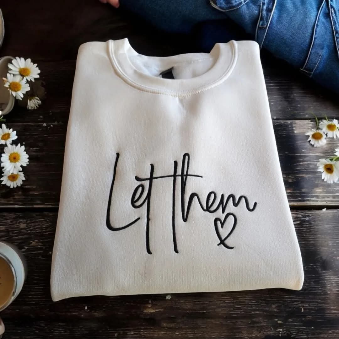 Let Them 😚 Sweater